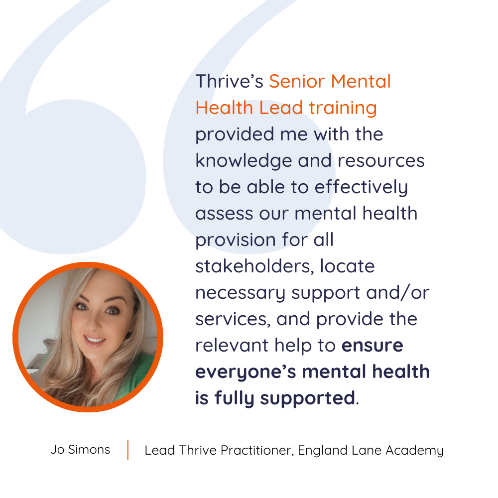 Jo Simon's feedback on Thrive's Senior Mental Health Lead training